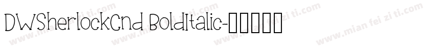 DWSherlockCnd BoldItalic字体转换